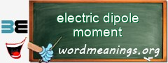 WordMeaning blackboard for electric dipole moment